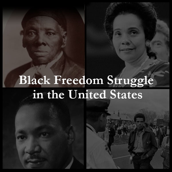 Black freedom struggle in the United States with historical figures