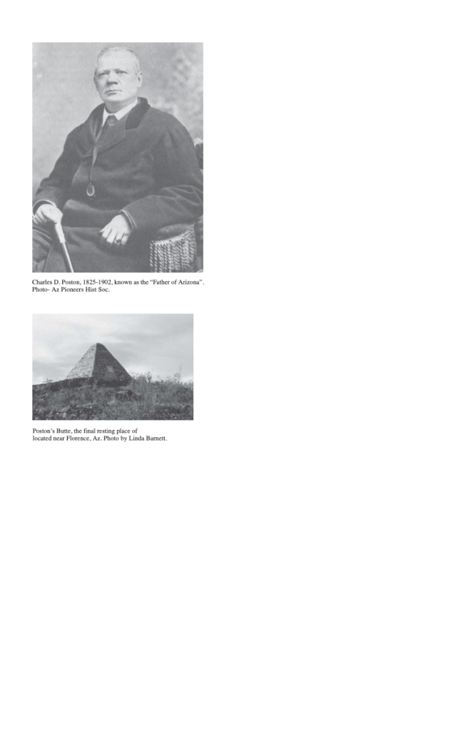 Portrait of Charles D. Poston known as the "Father of Arizona" Poston's Butte a pyramid-shaped memorial near Florence Arizona