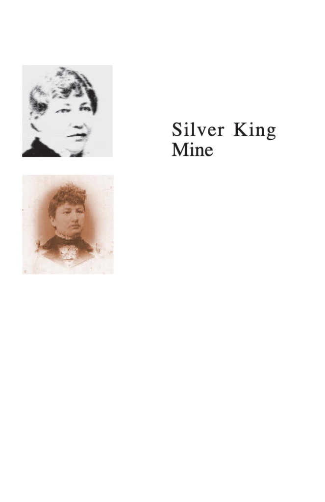 Two historical portraits with the text "Silver King Mine" on the right