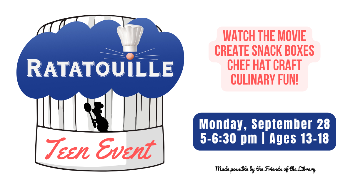 Ratatouille Ratatouille teen event with movie crafts and snacks on September 28