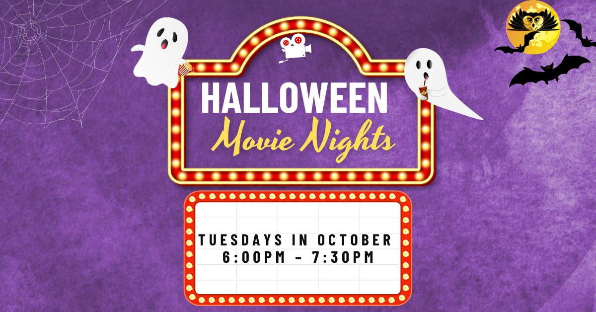 Halloween movie nights on Tuesdays in October, 6:00 PM - 7:30 PM