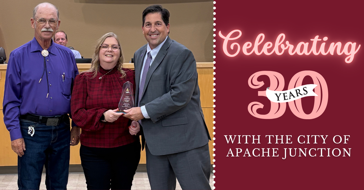 Celebrating 30 years with the City of Apache Junction