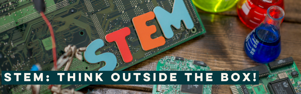 STEM:Think outside the box